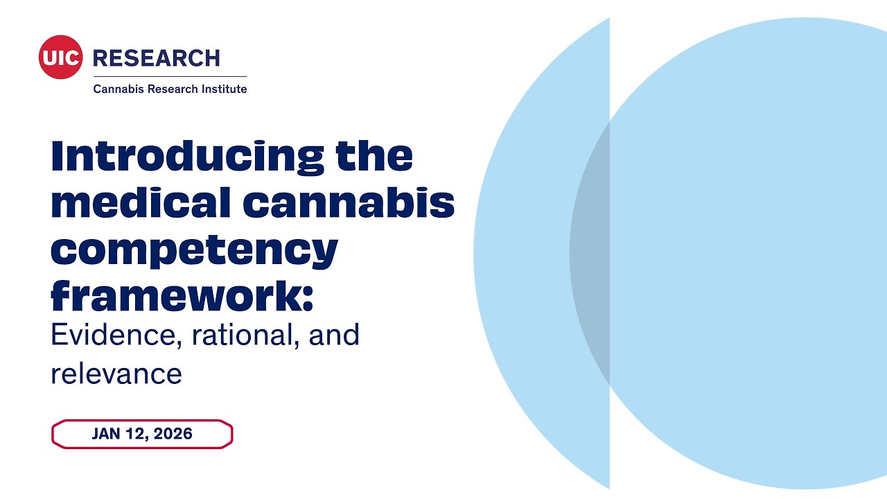 CRI | Introducing the Medical Cannabis Competency Framework: Evidence, Rationale, & Relevance