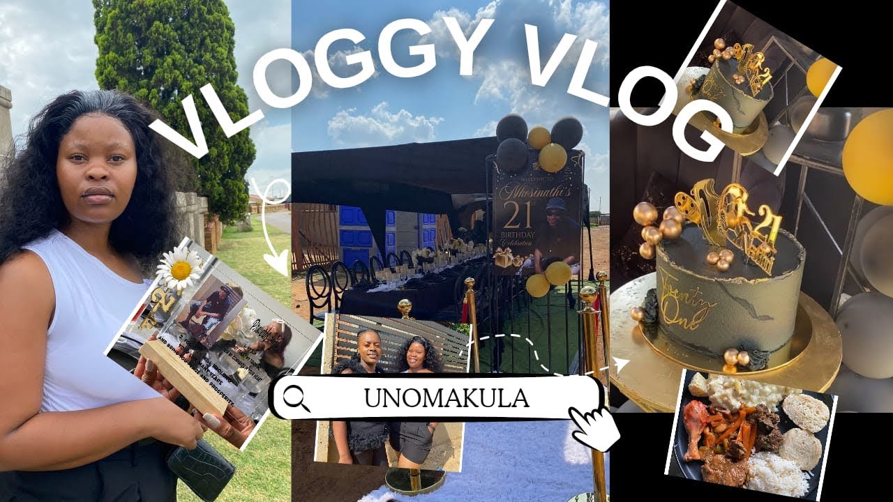 VLOG: Let’s try this one more time || Nathi’s 21st Birthday Celebration & More || 