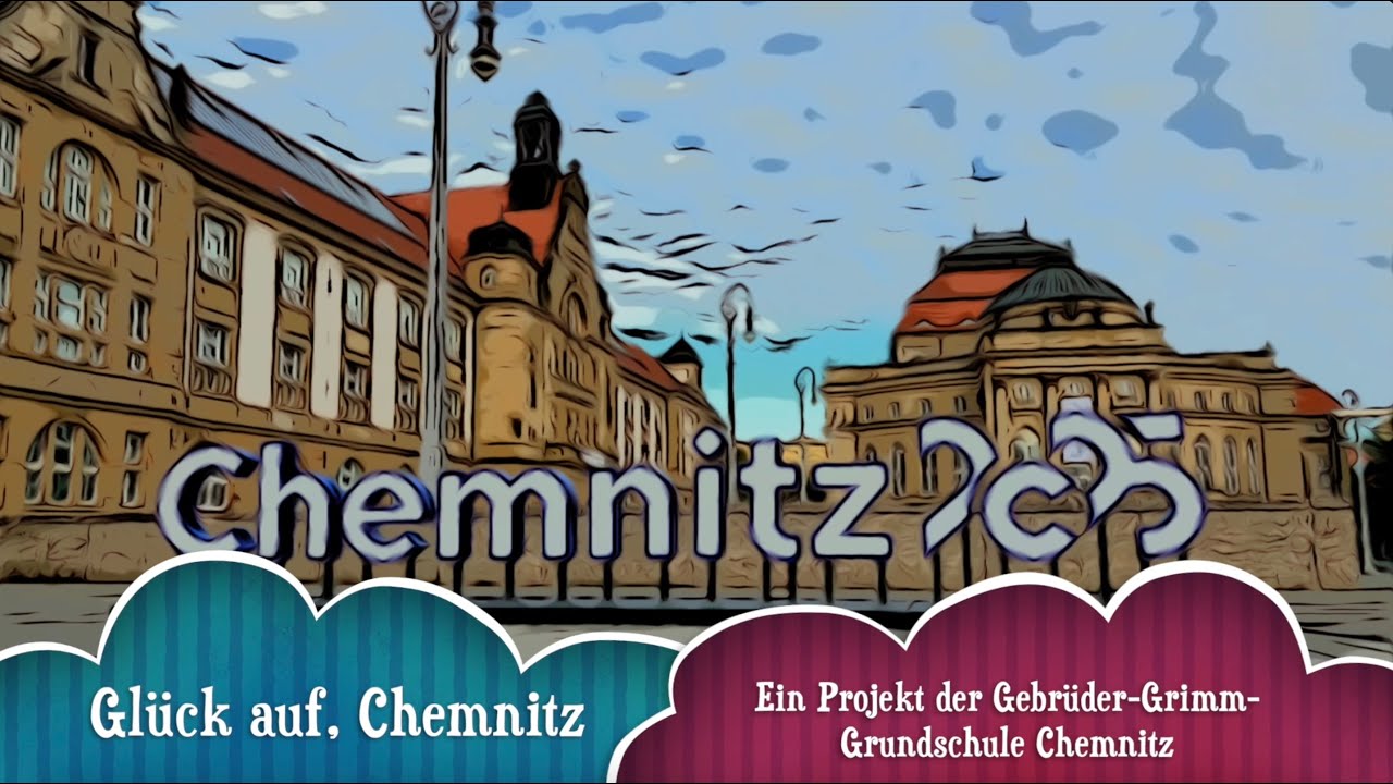 Glück auf, Chemnitz - Kulturhauptstadt-Song der Gebrüder-Grimm-Grundschule