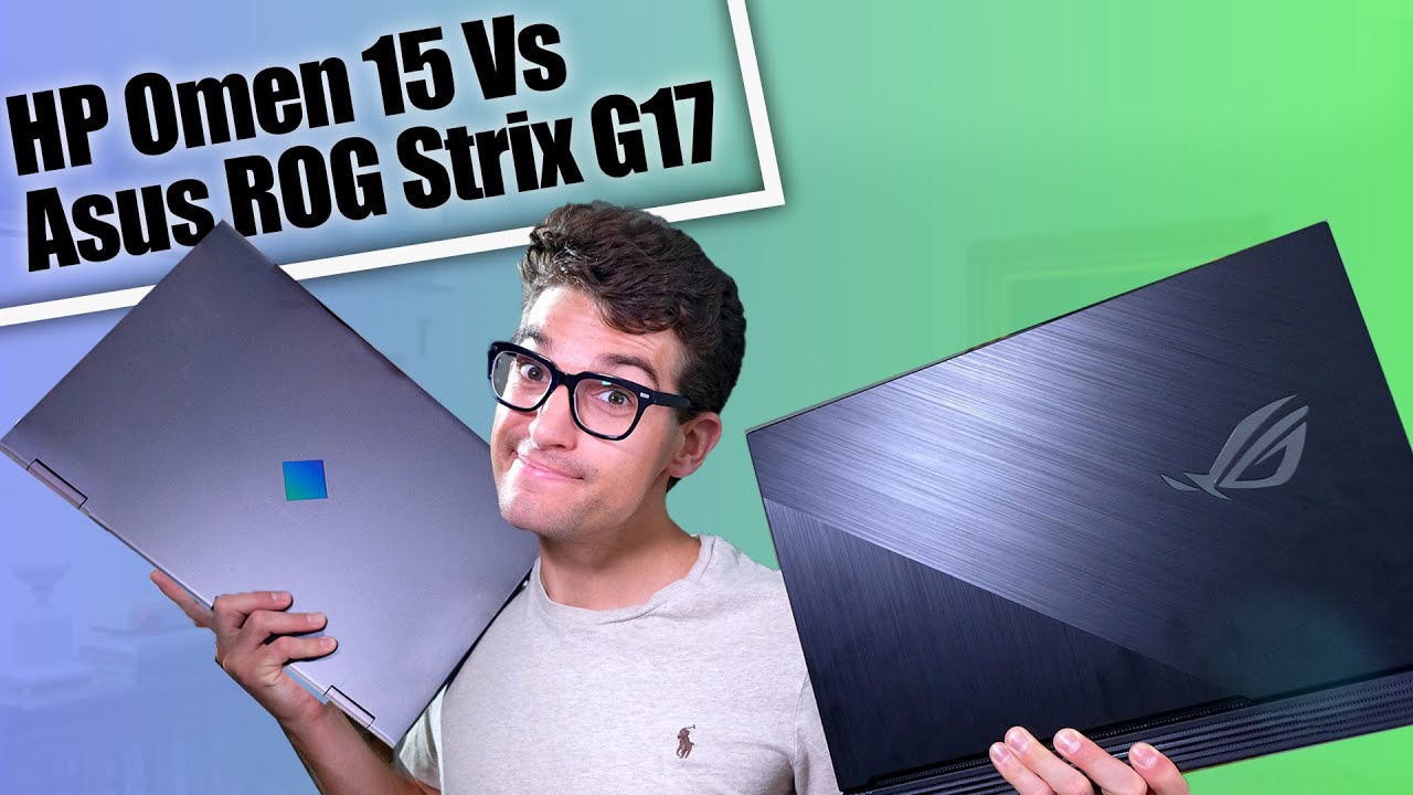 HP Omen 15 Vs Asus ROG Strix G17 for Video & Photo Editing, Design, and 3D Modeling