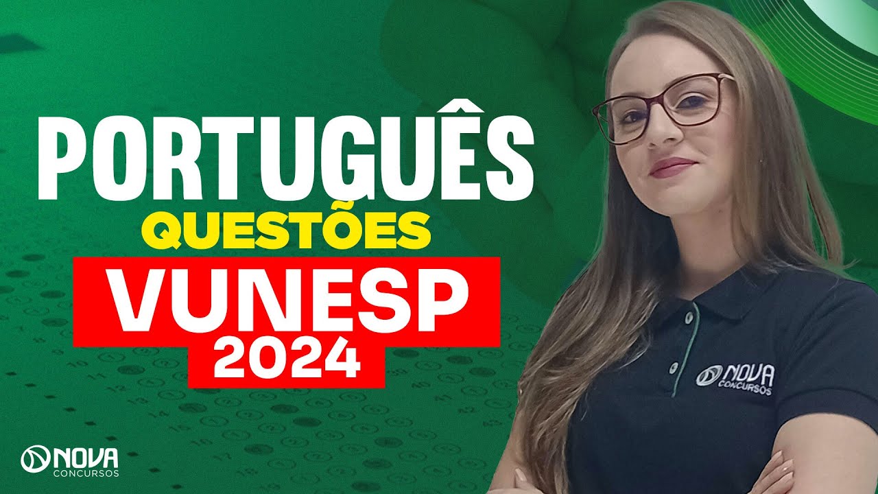 Questões de PORTUGUÊS para a banca VUNESP 2024