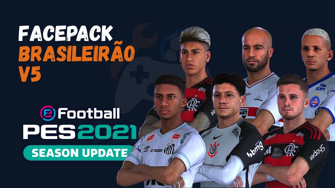 FACEPACK BRASILEIRÃO V5 | PES 2021 PC