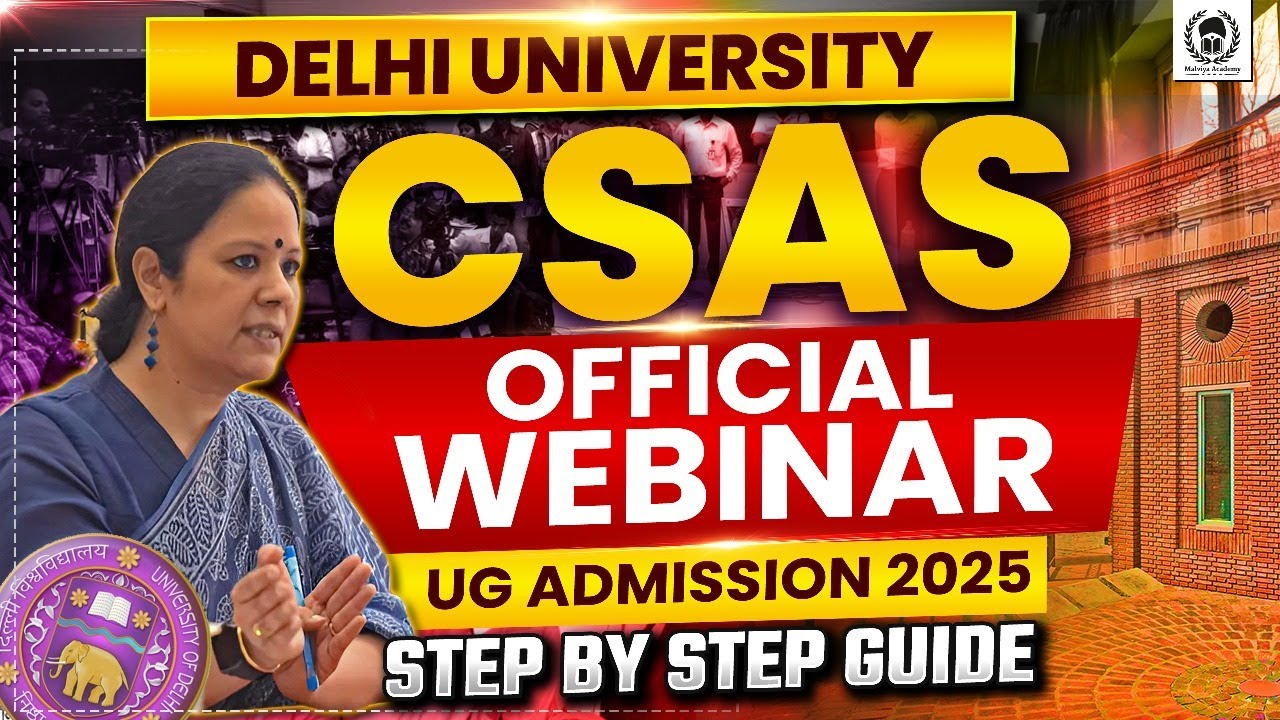 DU CSAS 2025 Official Webinar on UG Admission 2025 | CUET 2025 | Step by step