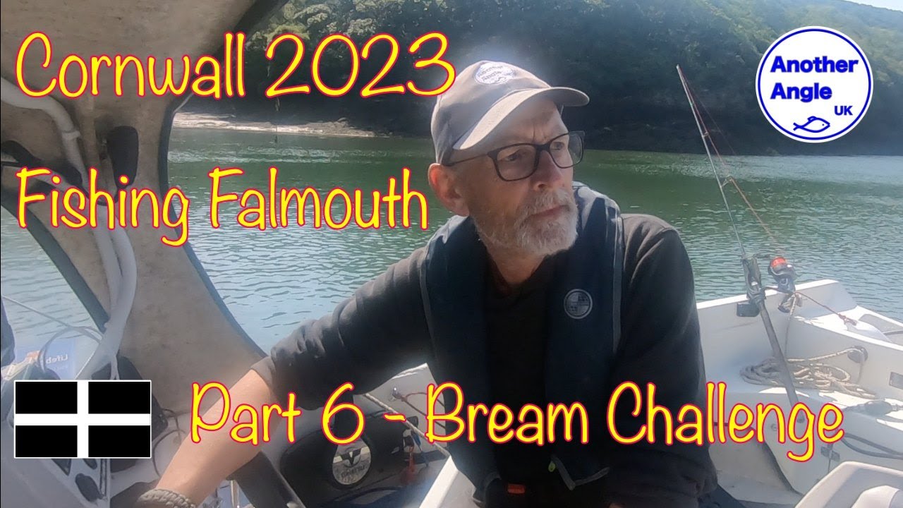 Cornwall 2023 : Fishing Falmouth : Part 6 To Bream or not to Bream