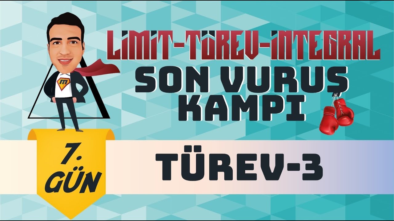 Türev - 3 I Limit-Türev-İntegral Son Vuruş Kampı 🥊 I 7. Gün I #yks2024 #mathman