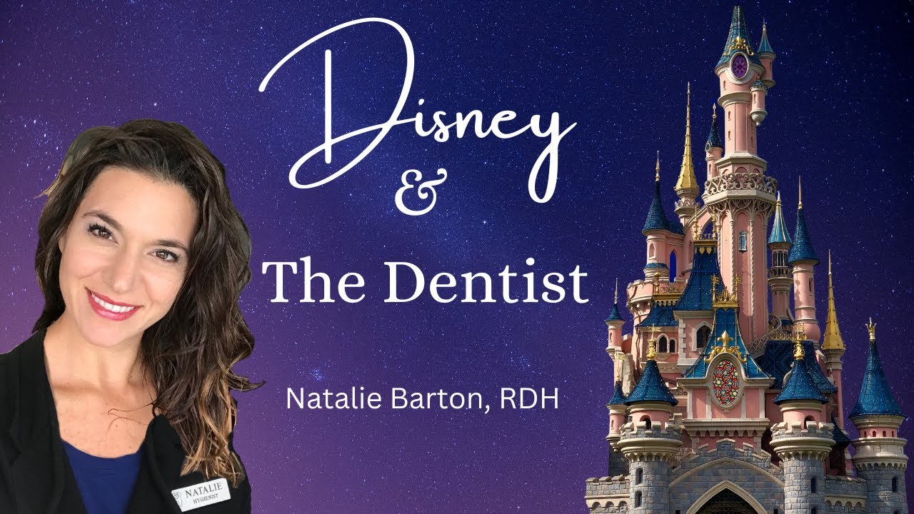 Disney & The Dentist
