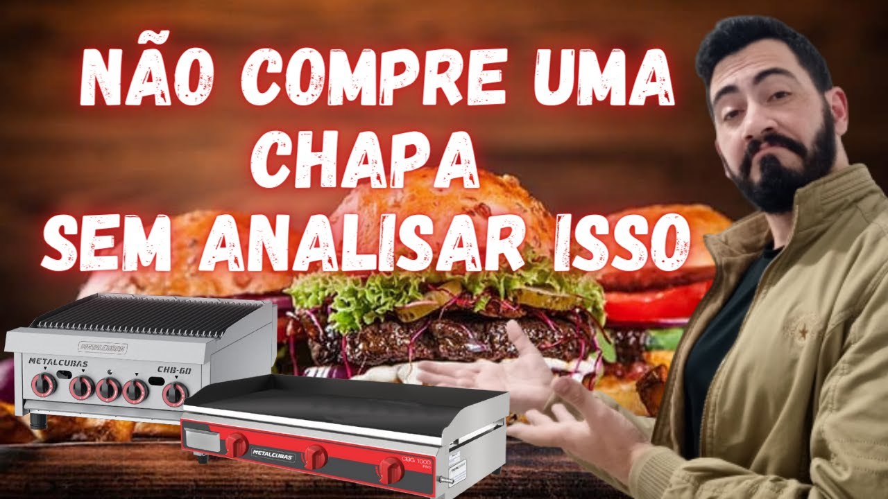 5 CRIT&Eacute;RIOS A SEREM ANALISADOS ANTES DE COMPRAR SUA CHAPA PARA LANCHES (A G&Aacute;S)