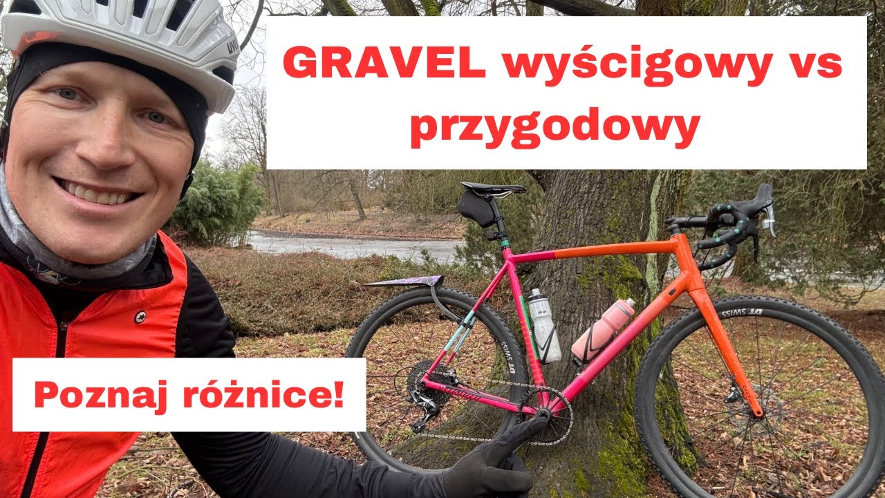 Gravel wyścigowy czy przygodowy? Kluczowe różnice!