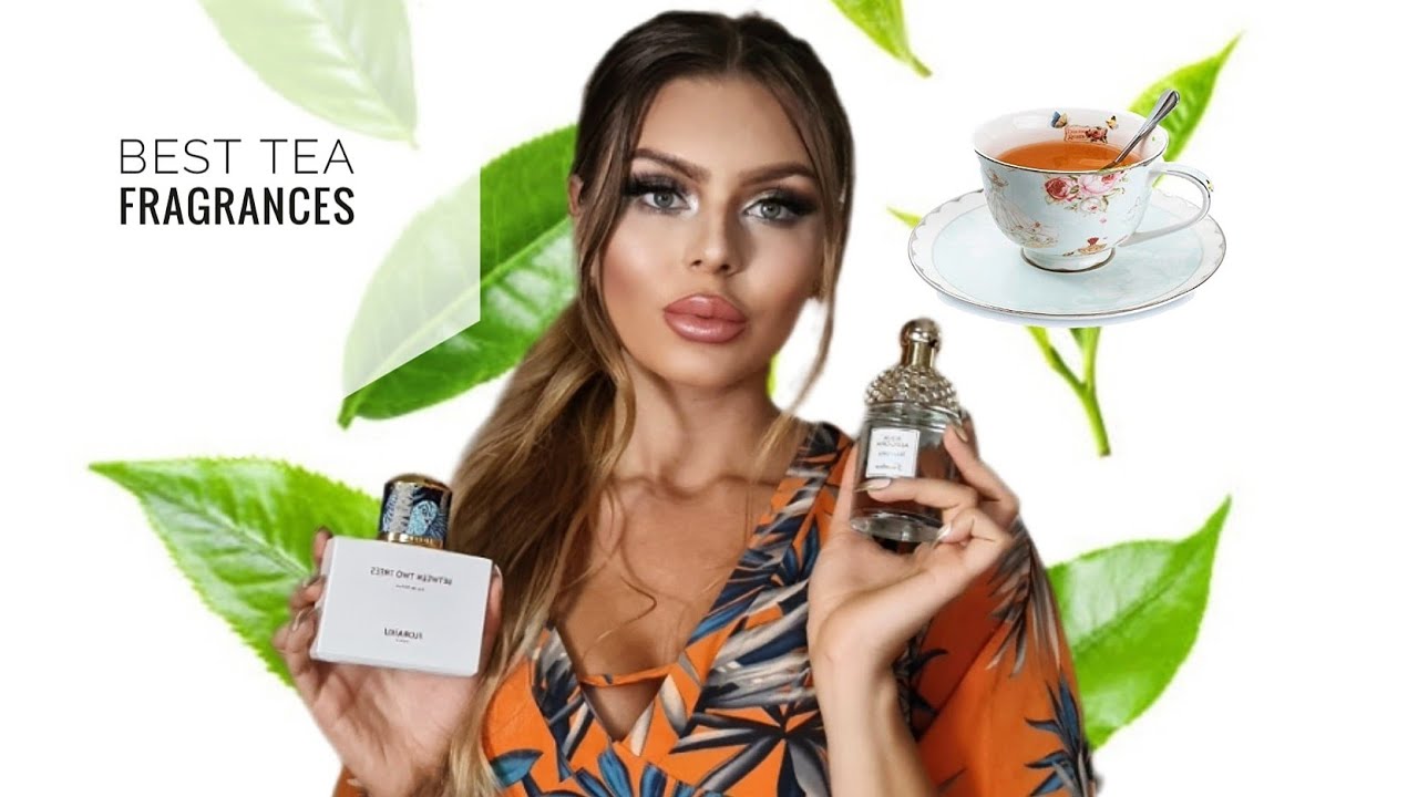 Best Tea Fragrances - My Perfume Collection