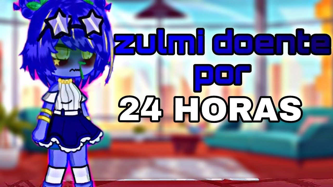 Zulmi doente por 24h horas gc°(gacha life Mini filme)