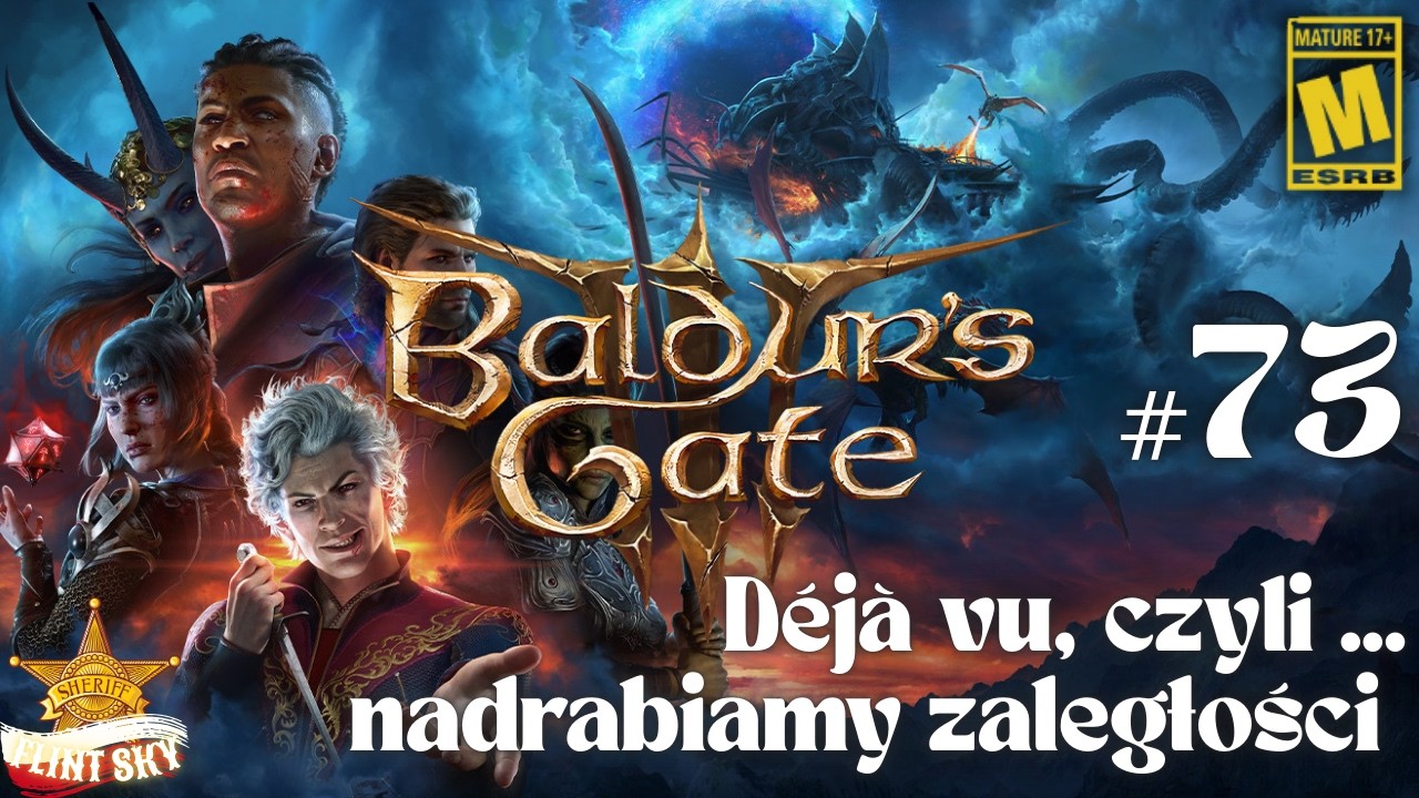 Baldur's Gate III odc.  #73 Déjà vu, czyli... nadrabiamy zaległości