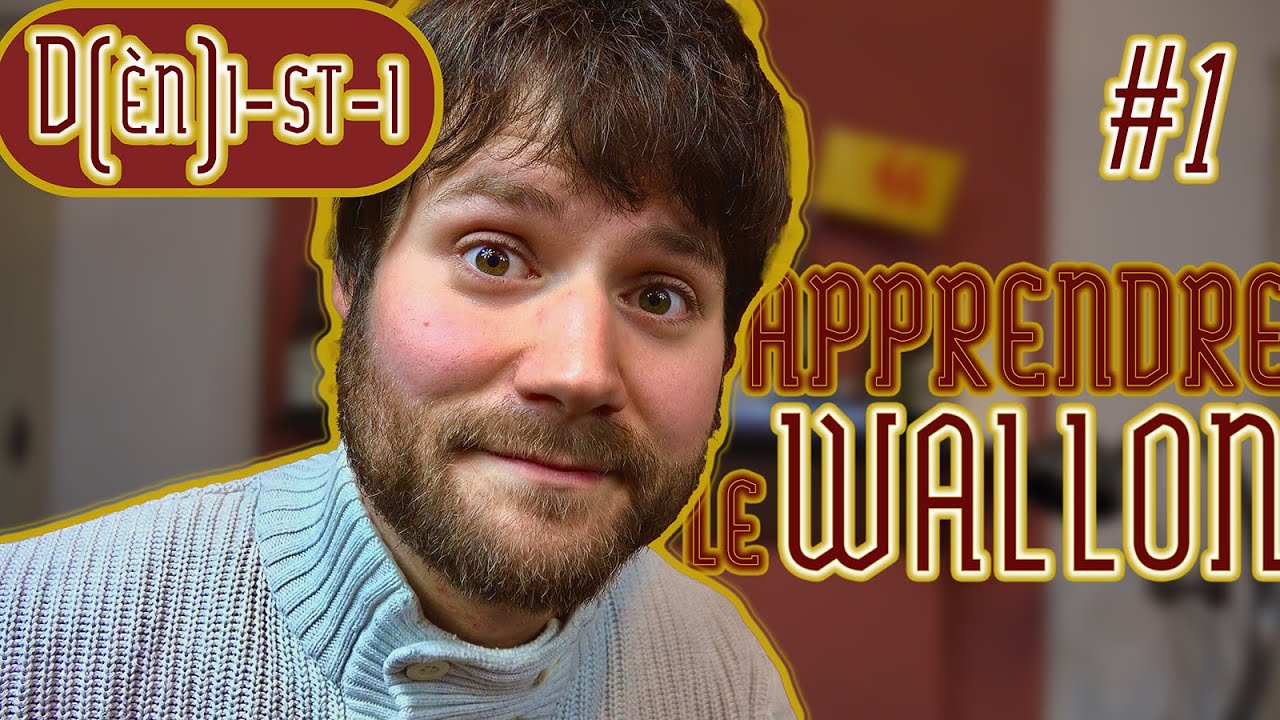 D(ÈN)I-ST-I - Apprendre le wallon - #1 Les présentations