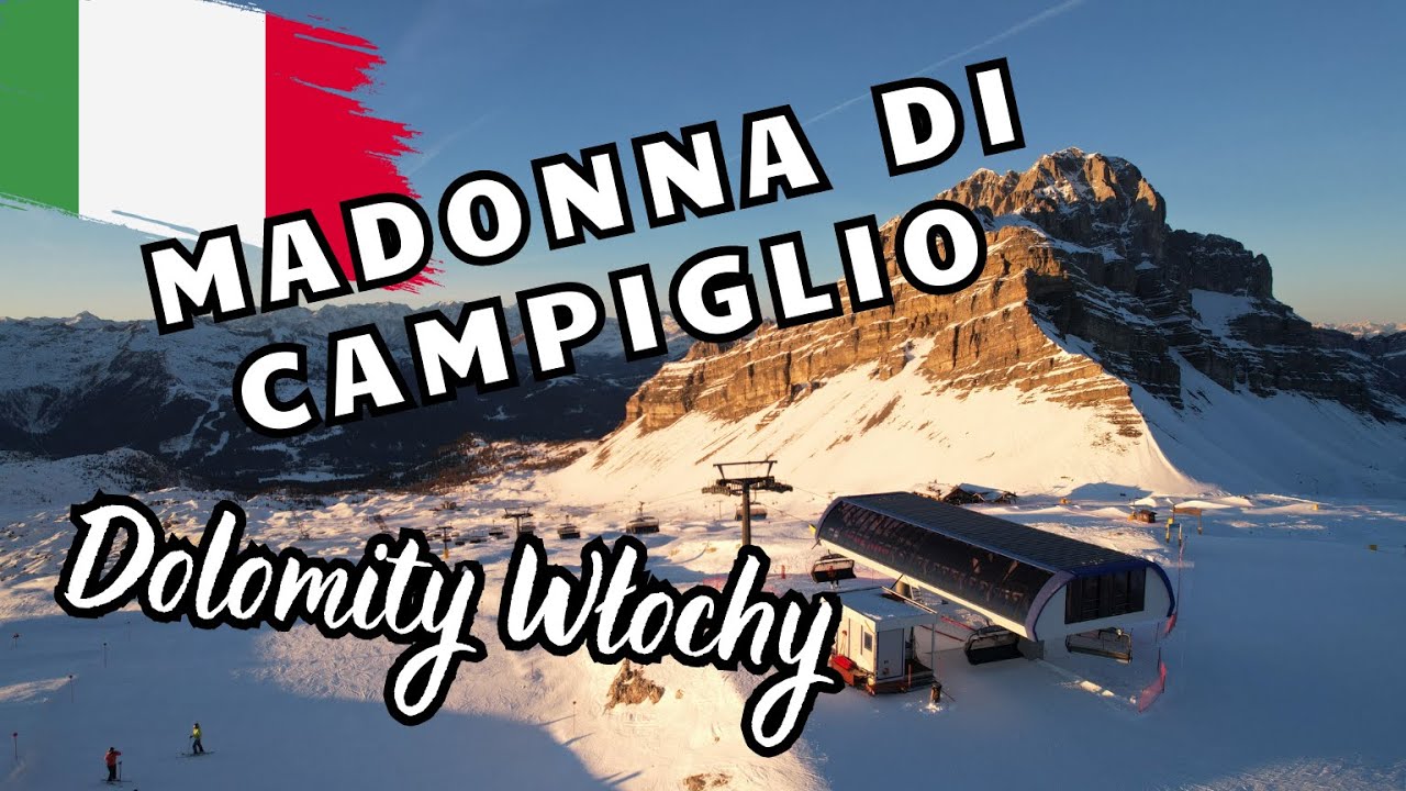 MADONNA DI CAMPIGLIO❄️NARTY🏂 VAL DI SOLE🏔️DOLOMITY🗺️ALPY WŁOSKIE🏔️PASSO GROSTE❄️TRASY NARCIARSKIE 4K