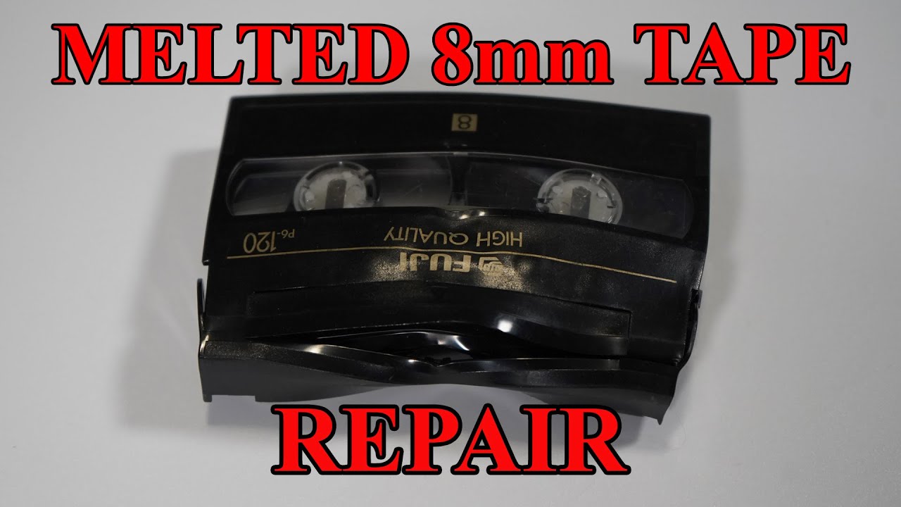 How To Repair A 8mm Tape - Melted
