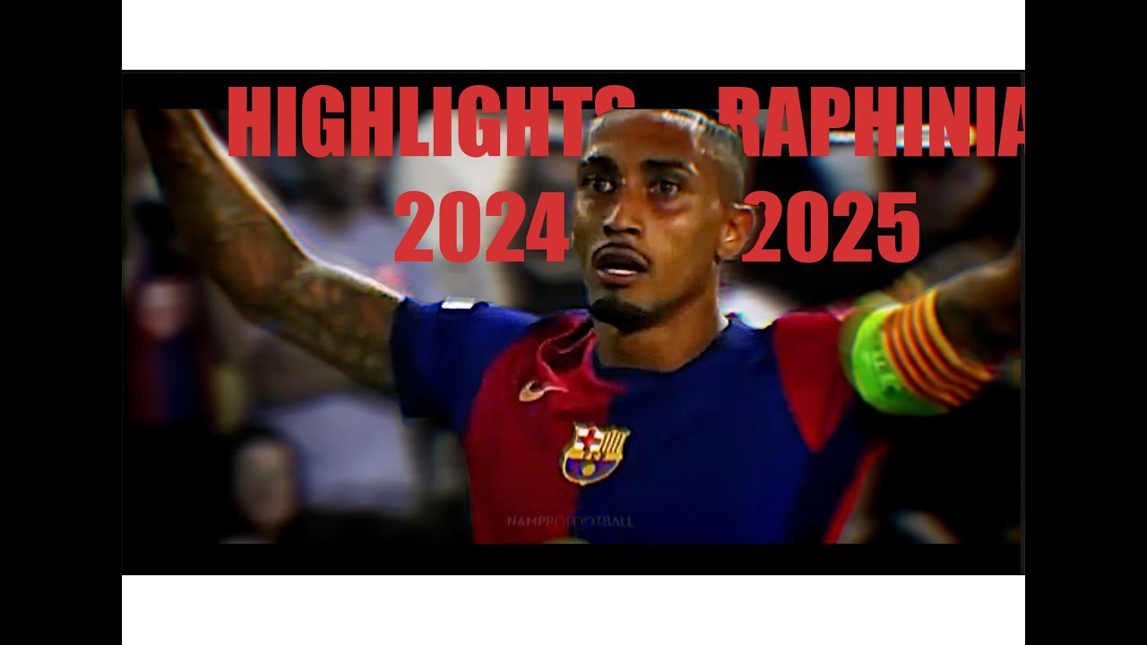 Raphinha&rsquo;s Unstoppable Season: Top Highlights with Barca & Brazil 🇧🇷🔥