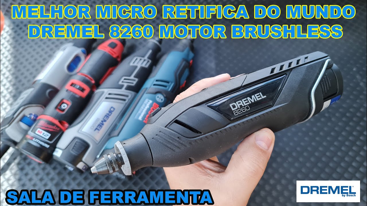 A DREMEL FEZ A MELHOR MICRO RETIFICA DO MUNDO, DREMEL 8260 COM MOTOR BRUSHLESS BL #dremel
