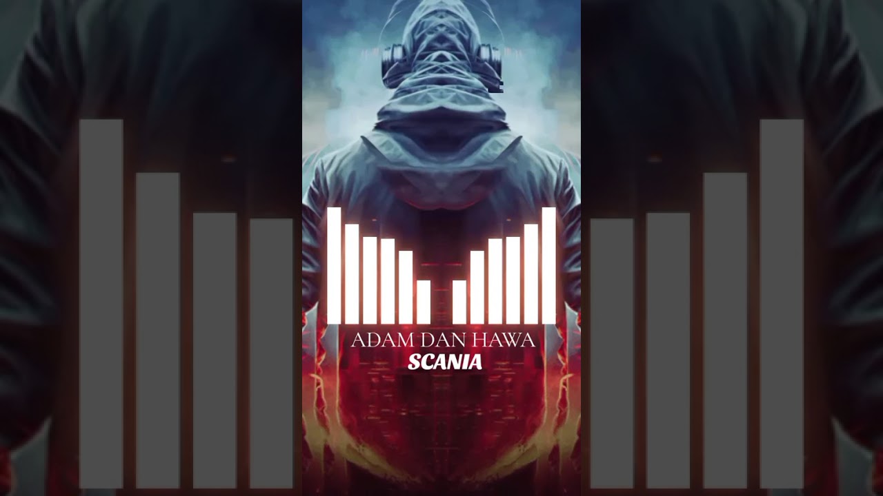 ADAM DAN HAWA-SCANIA