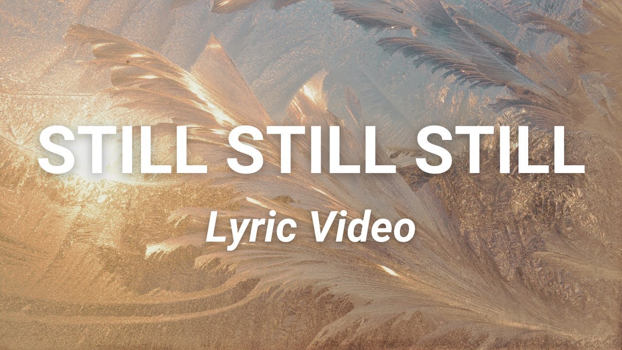 Still Still Still (Official Lyric Video) | Arranged by Garrett Breeze | SATB Choir A Cappella