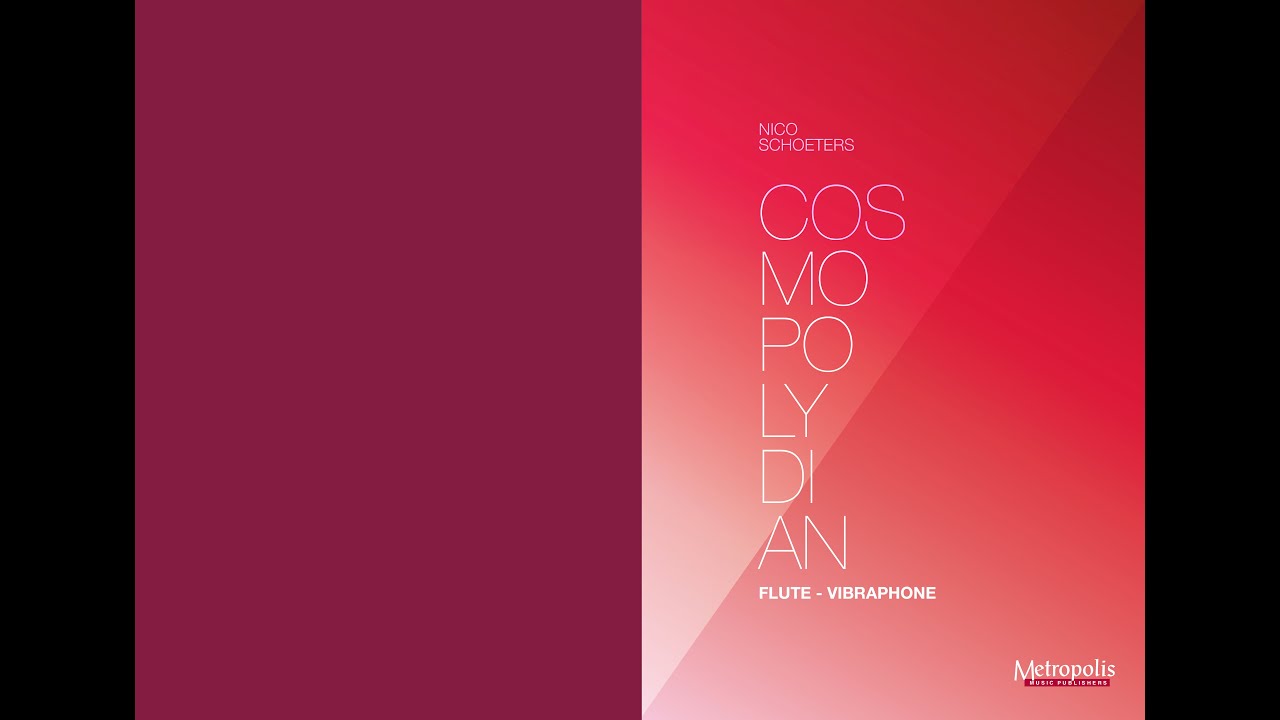 Cosmopolydian - Nico Schoeters - Flute & Vibraphone