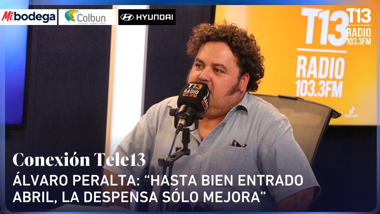 Álvaro Peralta: “Hasta bien entrado abril, la despensa sólo mejora” | Conexión Tele13