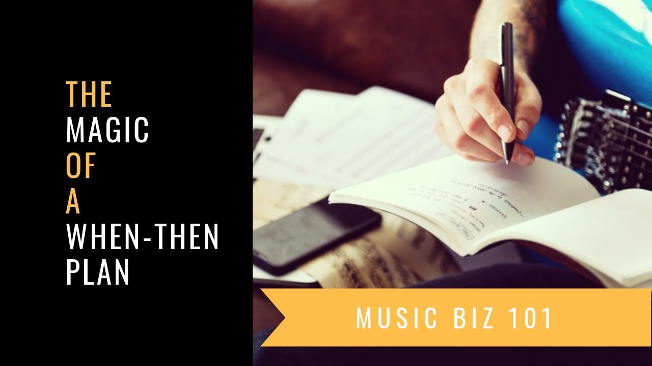 How When-Then Plans Will Help You Succeed