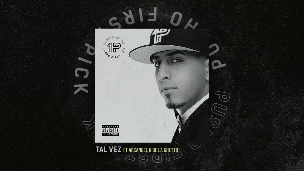 Pusho x Arcangel - Tal Vez ft. De La Ghetto [Official Audio]