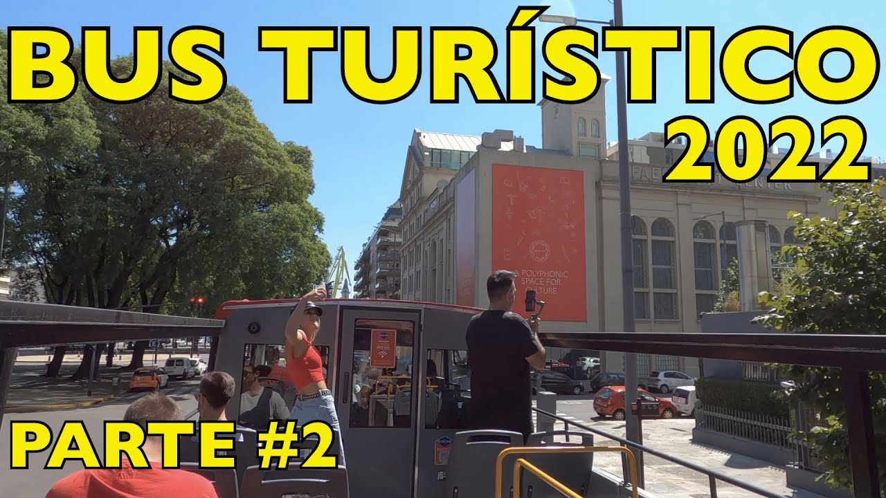 [4K] Buenos Aires Bus Ride - Bus Turístico por Buenos Aires - Tourist Bus in Buenos Aires 🇦🇷Parte #2