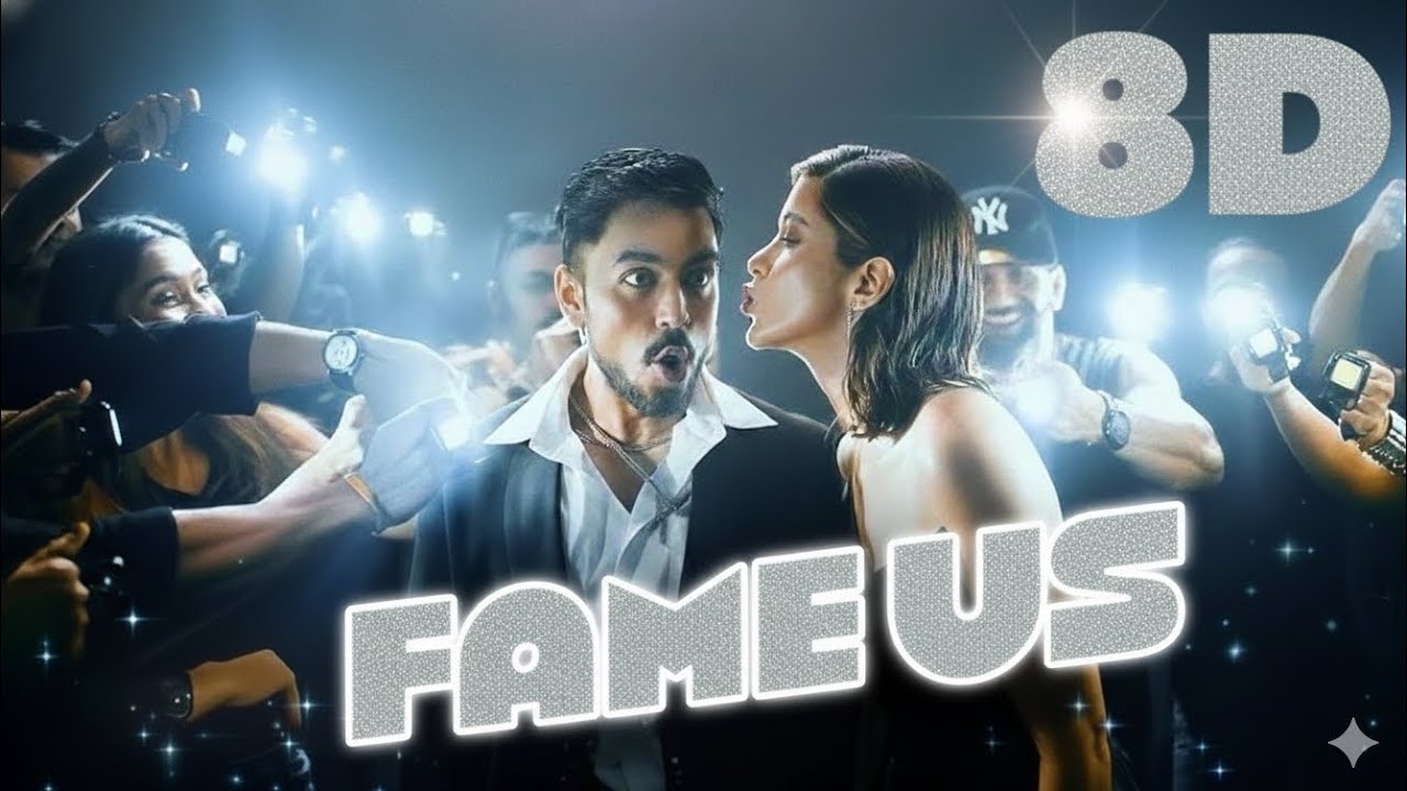 Fame Us (8D AUDIO) | Tu Yaa Main | Shanaya Kapoor, Adarsh Gourav | 7BantaiZ | Use Headphones 🎧
