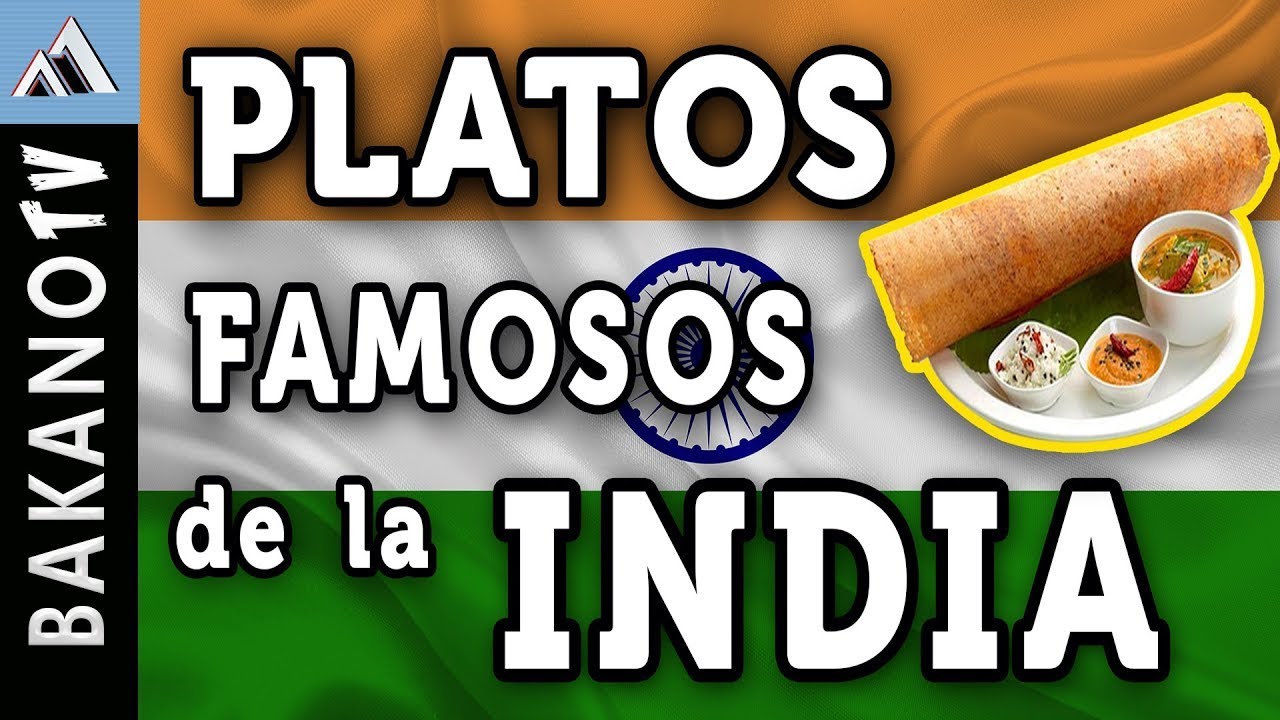 Top 10 de Comida de la INDIA 🇮🇳 (TOP 10)  BakanoTv | Los 10 platillos más populares de la India 🌯