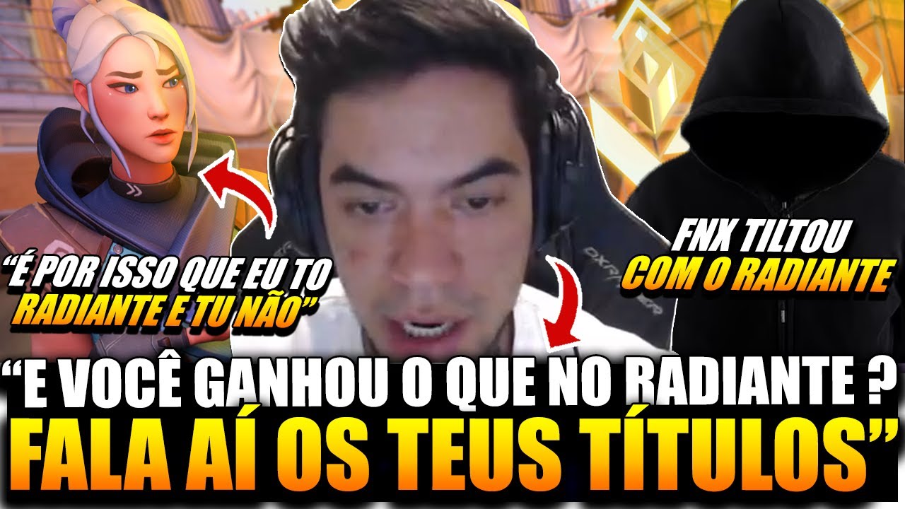 DEU TRETA ! FNX TILTOU COM O RADIANTE na RANQUEADA do VALORANT