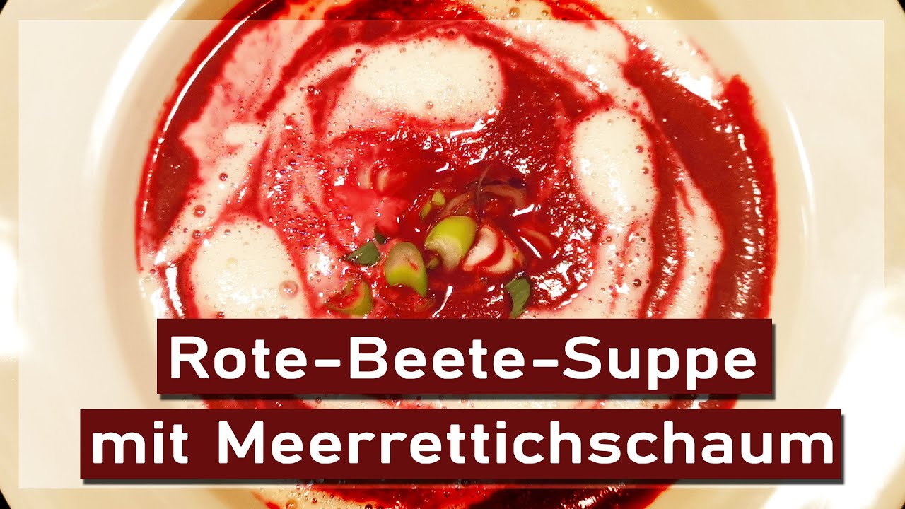 Rote-Beete-Suppe mit Meerrettichschaum // EINFACH & LECKER
