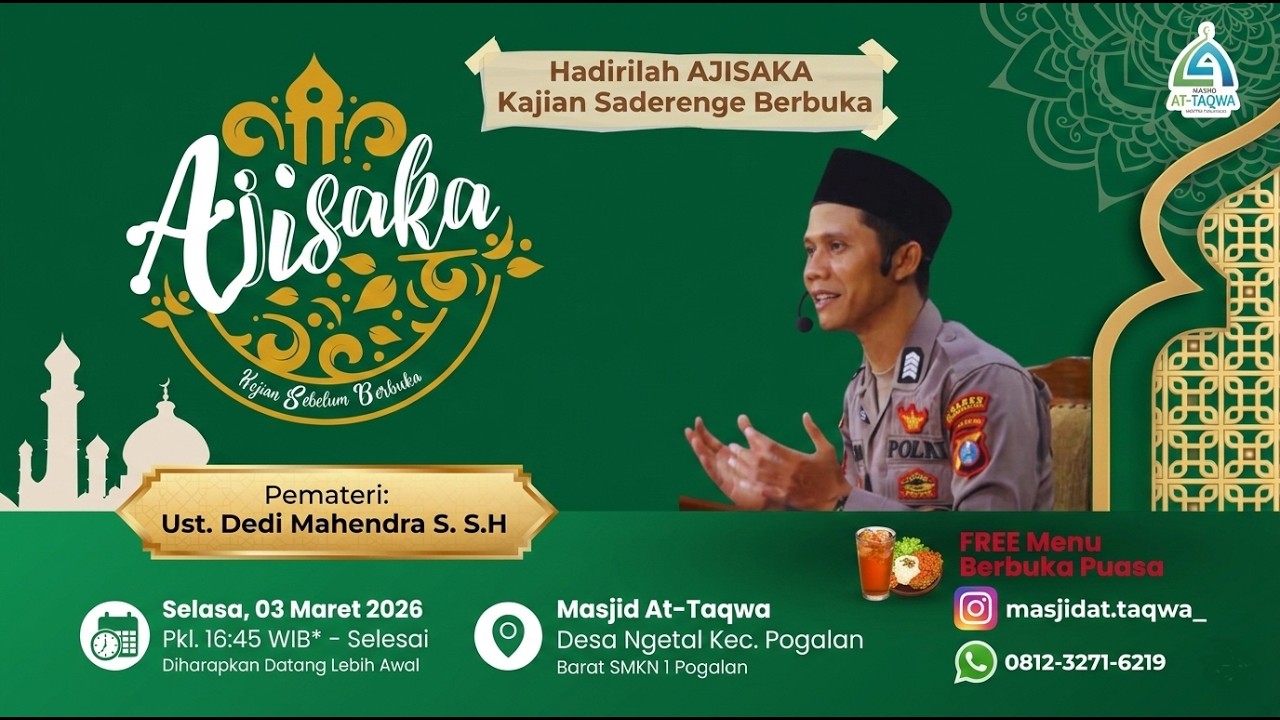Live! AJISAKA (Kajian Saderenge Berbuka) bersama Ust. Dedi Mahendra S. S.H