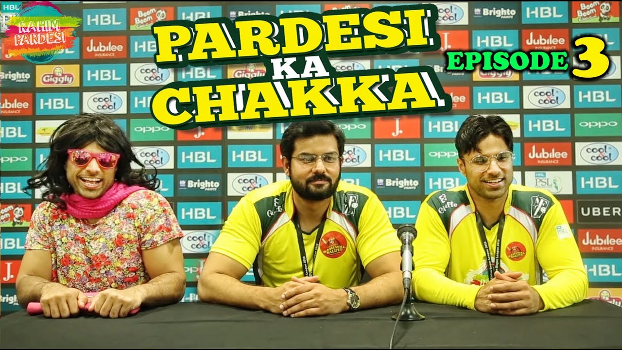 Pardesi Ka Chakka EP 3 | Rahim Pardesi
