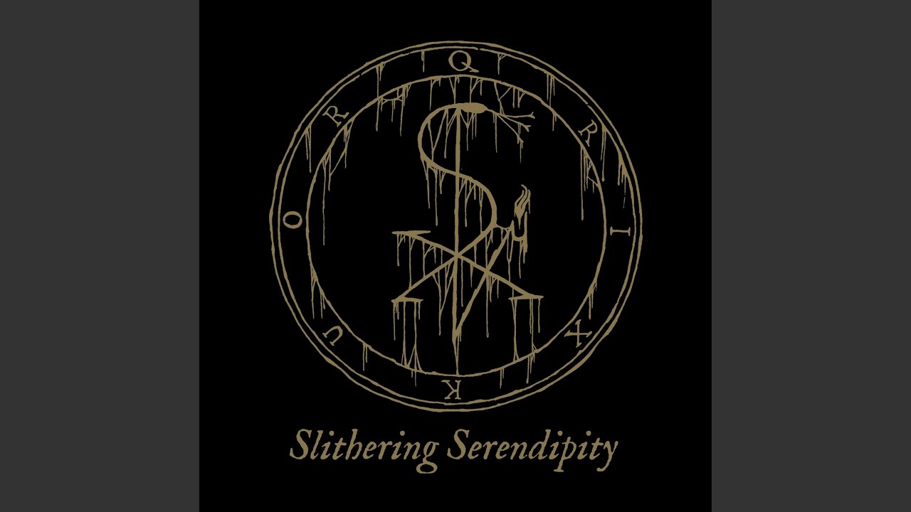 Slithering Serendipity