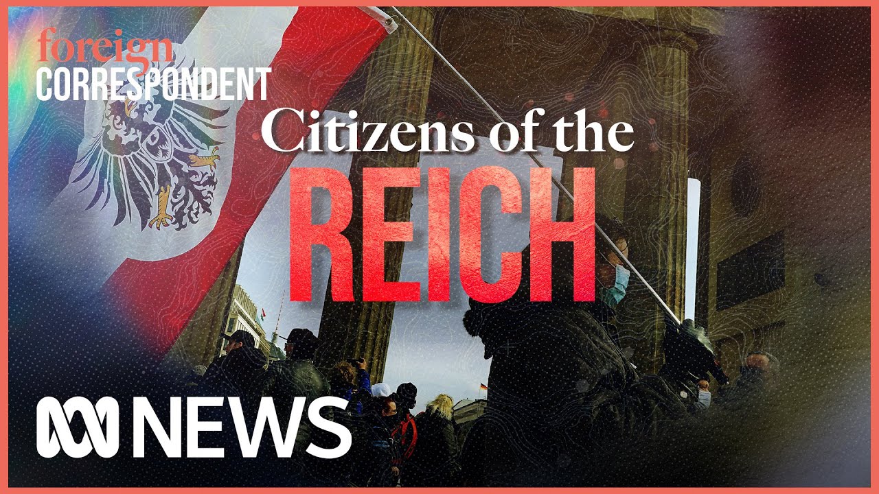 Who are the Reichsb&uuml;rger and why is Germany arresting them? | Foreign Correspondent