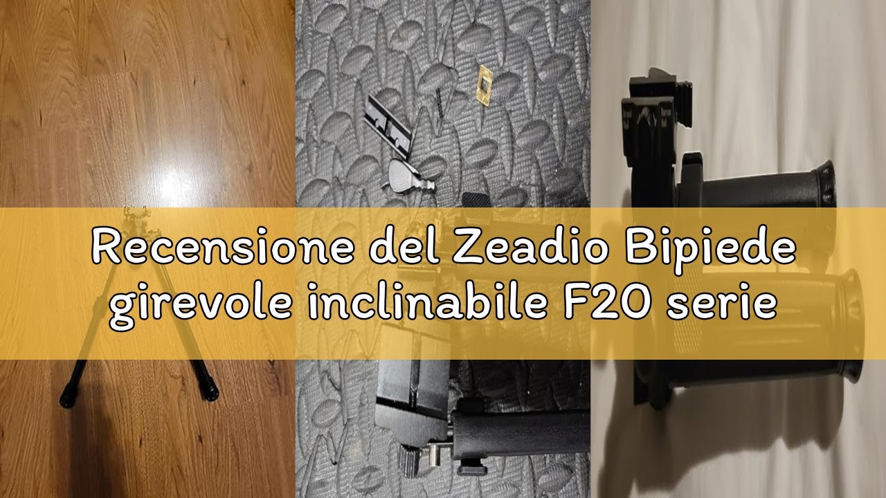 Recensione del Zeadio Bipiede girevole inclinabile F20 serie