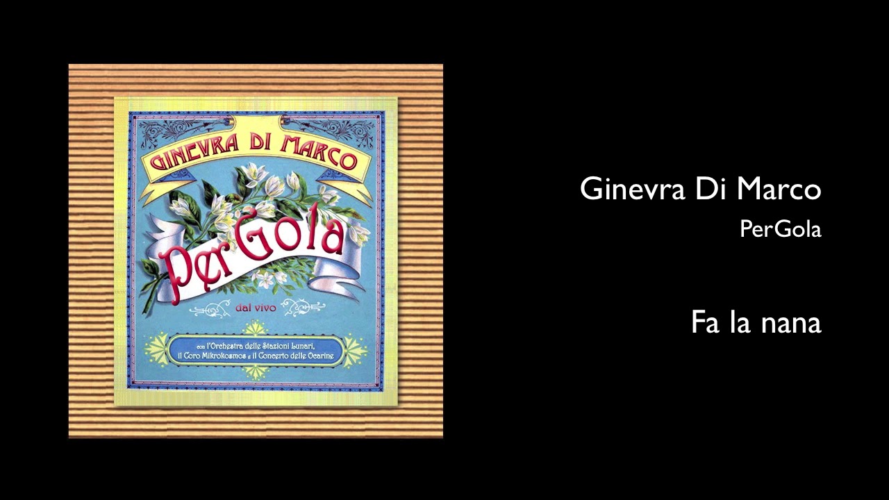 Ginevra Di Marco - Fa la nana (PerGola)