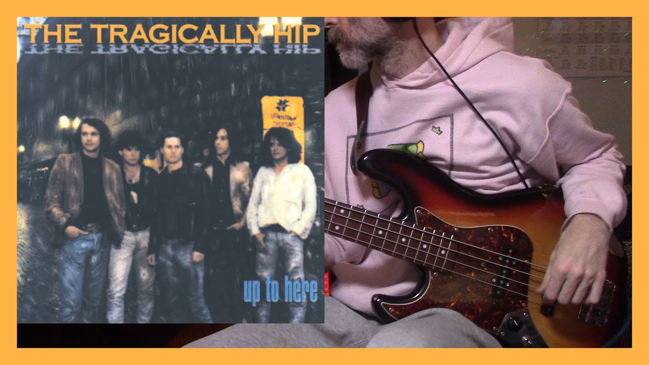 The Tragically Hip - Trickle Down (bass cover)