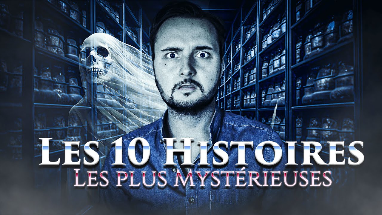 Les 10 HISTOIRES les plus Myst&eacute;rieuses...