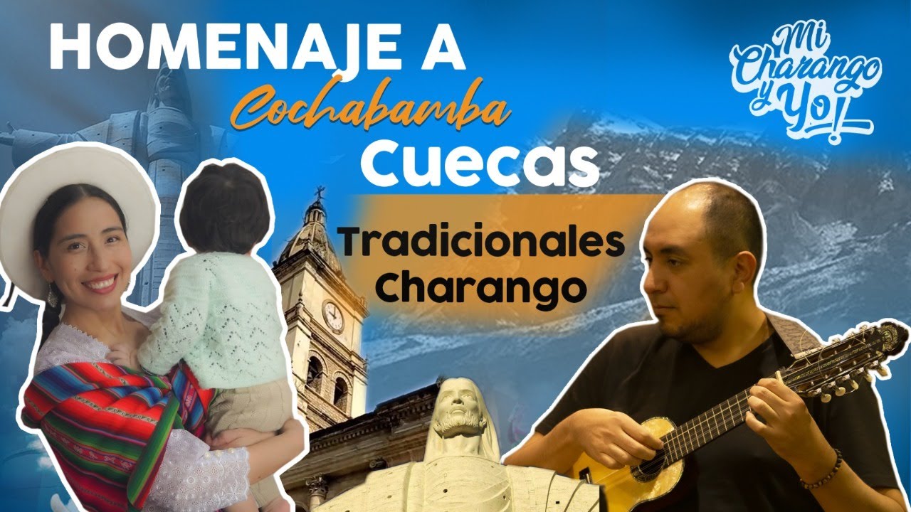 Cuecas Tradicionales - Homenaje a Cochabamba