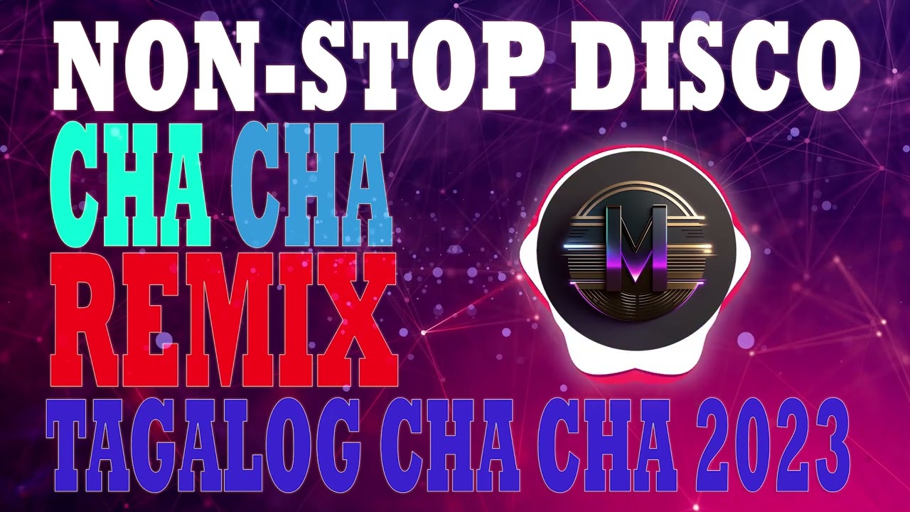 Disco Party Music Mix 2023 | Mga Bagong Tagalog Cha Cha Nonstop Remix para sa mga Lalake at Babae