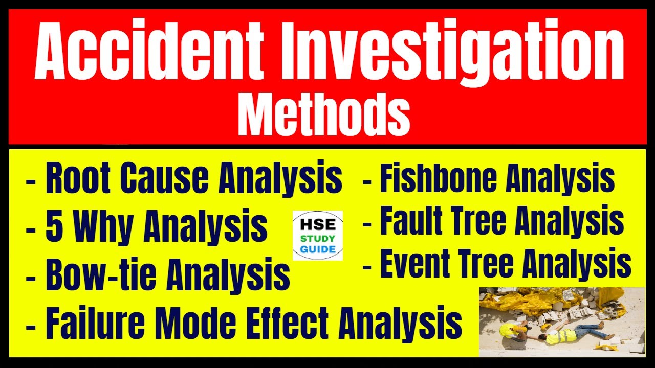 Accident Investigation Methods | 5 Why Analysis | Root Cause Analysis | FMEA Analysis