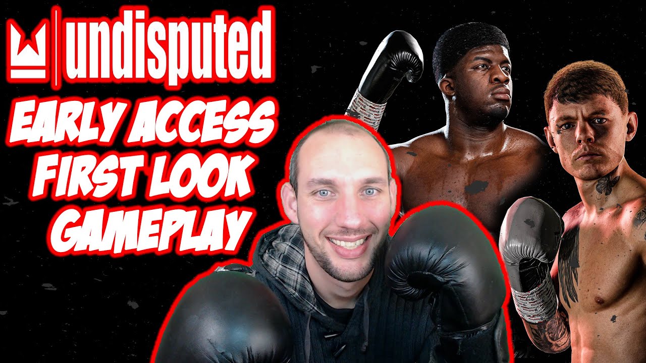 Undisputed Boxing Early Access First Look Gameplay