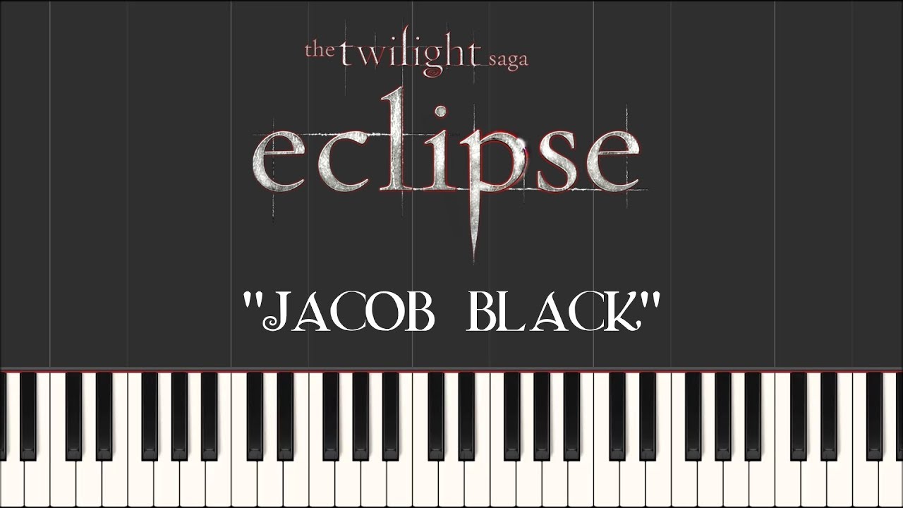 The Twilight Saga: Eclipse  - Jacob Black (Synthesia Piano)
