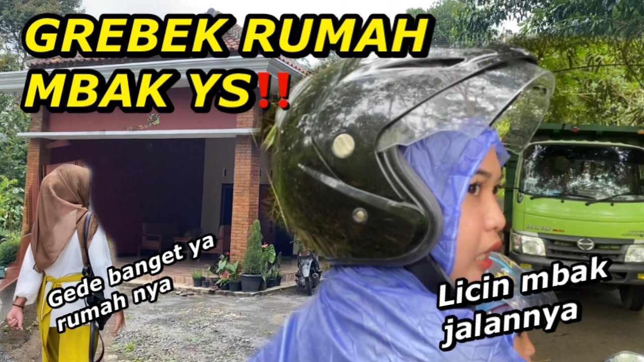 GREBEK RUMAH MBAK YS‼️SAMPAI NYASAR. Ternyata Rumahnya diperkotaan
