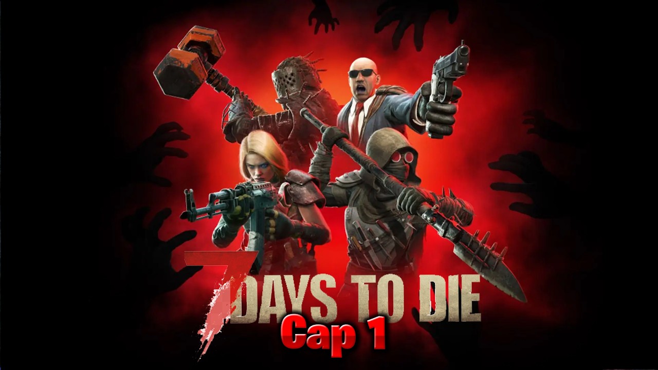 7D2D V2.5 - Cap 1 - Vamos con toda en Dificultad demente