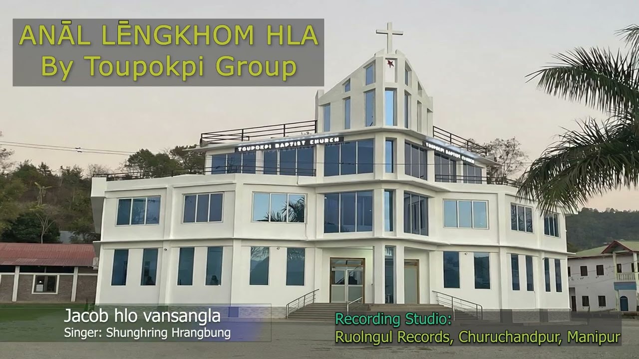 Anal Lengkhom Hla by Toupokpi group | @SuzymoTV