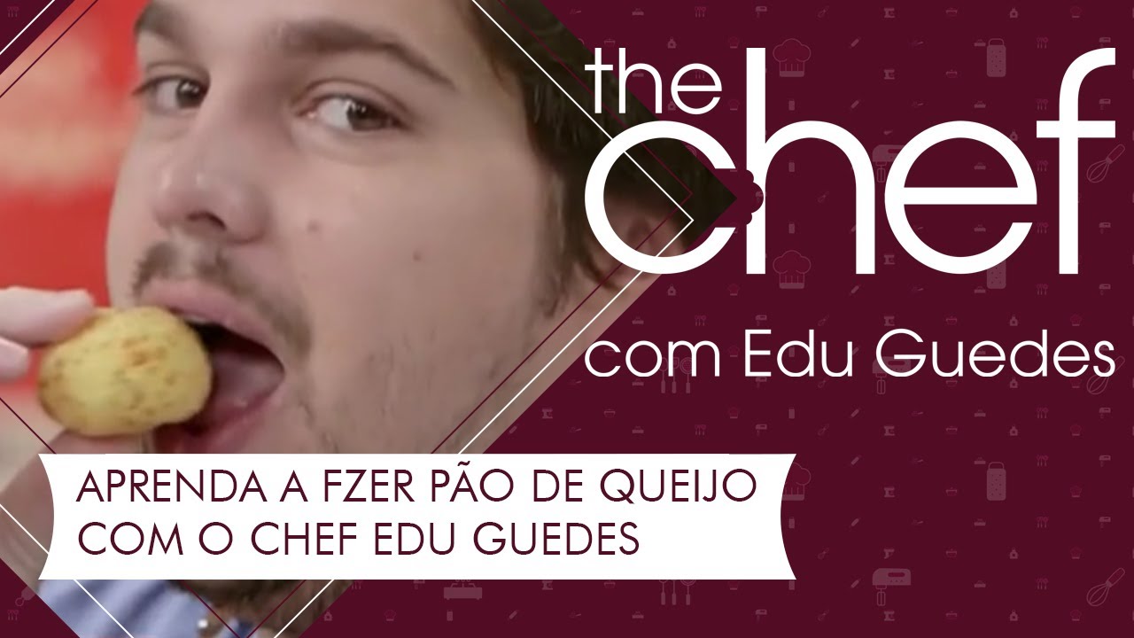 Pão de queijo: Edu Guedes ensina a preparar | THE CHEF