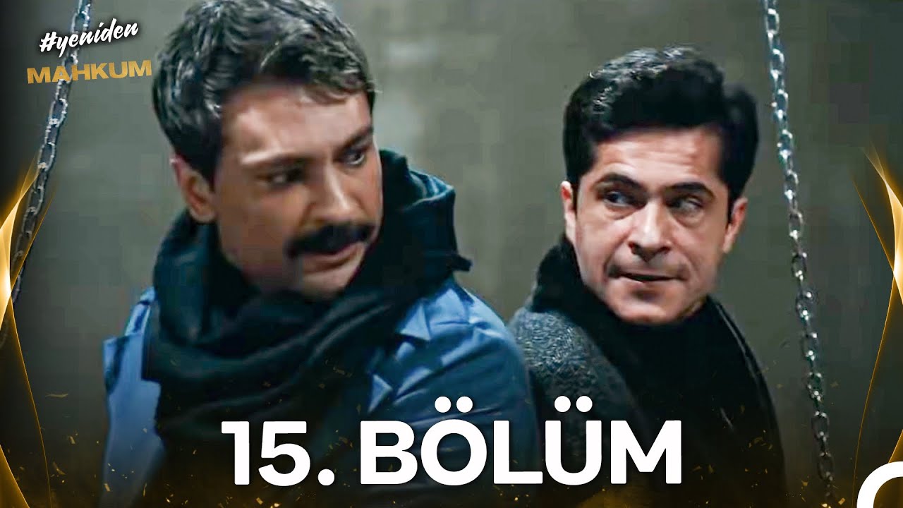 #YENİDEN Mahkum 15. B&ouml;l&uuml;m