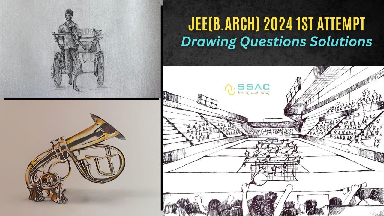 JEE B.Arch 2024 1st Attempt Drawing Questions Solutions | Stadium, Musical Instrument and Human